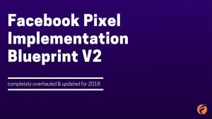 FunnelBoom - Facebook Pixel Blueprint V2.0