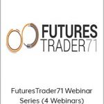 FuturesTrader71 webinar series (4 webinars)