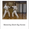 George Alexander - Mastering Shorin Ryu Karate