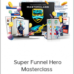 George Wickens - Super Funnel Hero Masterclass