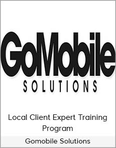 Gomobile Solutions - Local Client Expert Training Program