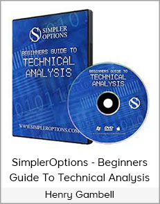 Henry Gambell - SimplerOptions - Beginners Guide to Technical Analysis