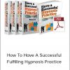 Igor Ledochowski – How To Have A Successful & Fulfilling Hypnosis Practice