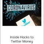 Inside Hacks to Twitter Money