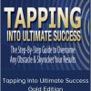 Jack Canfield And Pamela Bruner – Tapping Into Ultimate Success – Gold Edition