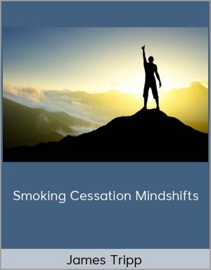 James Tripp – Smoking Cessation Mindshifts