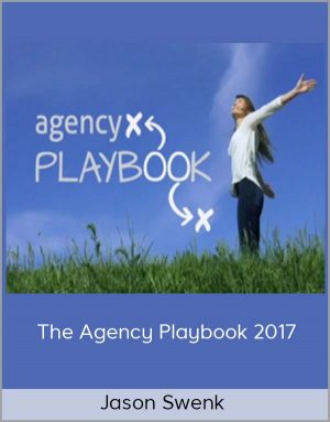 Jason Swenk – The Agency Playbook 2017