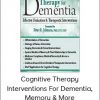 Jerry Hoepner - Cognitive Therapy - Interventions for Dementia, Memory & More