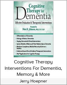 Jerry Hoepner - Cognitive Therapy - Interventions for Dementia, Memory & More