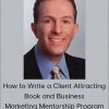 John Eggen – How to Write a Client Attracting Book and Business Marketing Mentorship Program