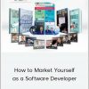 John Sonmez – How to Market Yourself as a Software Developer