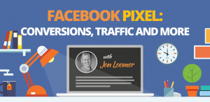 Jon Loomer - Master The Facebook Pixel 2019