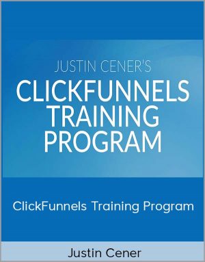 Justin Cener – ClickFunnels Training Program