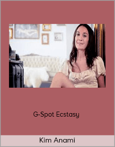 Kim Anami - G-Spot Ecstasy