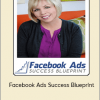 Kim Garst - Facebook Ads Success Blueprint