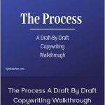 Kyle Milligan - The Process A Draft By Draft Copywriting Walkthrough