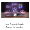 Learn Basics of Complex Number from scratch!