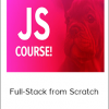 Learn JavaScript: Full-Stack from Scratch