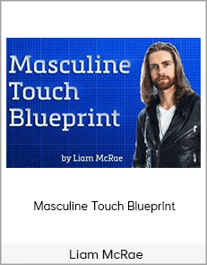 Liam McRae - Masculine Touch Blueprint