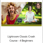 Lightroom Classic Crash Course - 4 Beginners