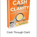 Lisa Cherney & Lisa Sasevich - Cash Through Clarity