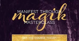  Lisa Vaz – Manifest Through Magik Masterclass