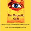 Marco Paret Introduction to Mesmerism and Quantum Magnetic Gaze