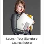 Mariah Coz - Launch Your Signature Course Bundle