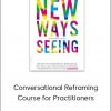 Mark Tyrrell - Conversational Reframing Course for Practitioners