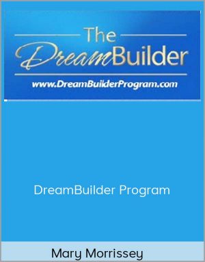 Mary Morrissey – DreamBuilder Program