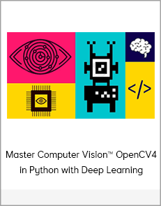 Master Computer Vision™ OpenCV4 in Python with Deep Learning