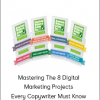 Mastering The 8 Digital Marketing Projects Every Copywriter Must Know