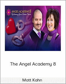 Matt Kahn - The Angel Academy 8