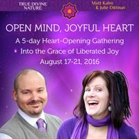 Matt Kahn And Julie Dittmar - Open Mind, Joyful Heart