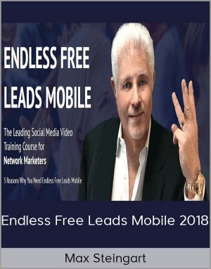 Max Steingart - Endless Free Leads Mobile 2018