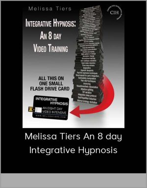 Melissa Tiers An 8 day Integrative Hypnosis