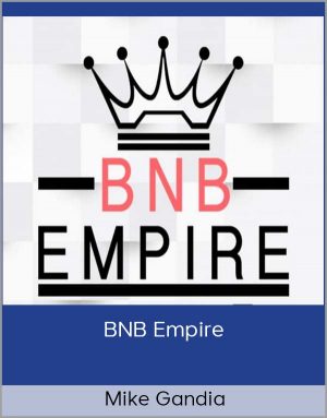 Mike Gandia - BNB Empire