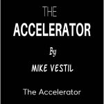 Mike Vestil - The Accelerator