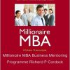 Millionaire MBA Business Mentoring Programme Richard P Cordock