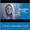 Miranda Macpherson – Living In Boundless Love