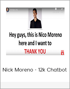 Nick Moreno - 12k Chatbot