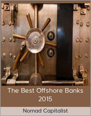 Nomad Capitalist – The Best Offshore Banks 2015