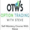 Option Trading - Self-Mastery Course With Steve