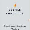 Paul Koks - Google Analytics Setup Mastery