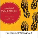 Dr. Paul R. Scheele & Dr. David Rubenstein - Paraliminal Walkabout