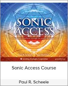 Paul R. Scheele - Sonic Access Course