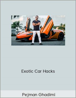 Pejman Ghadimi – Exotic Car Hacks