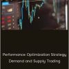 Performance Optimization Strategy Demand and Supply Trading