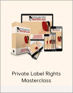 Private Label Rights Masterclass