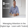 Productivity Today- Managing Attention in the Digital Age - Learn with Todoist